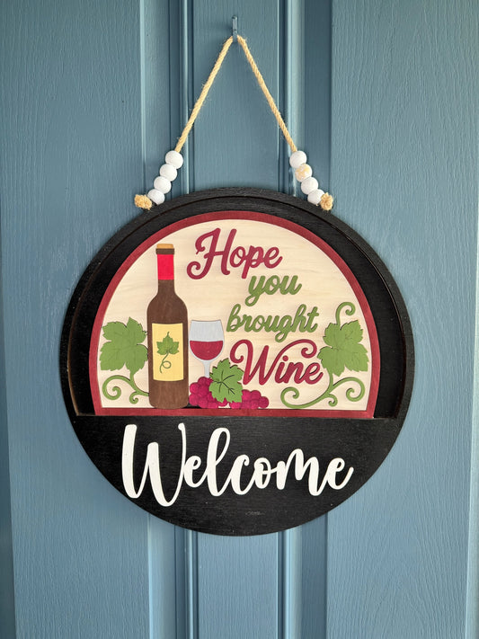 Hope You Brought Wine