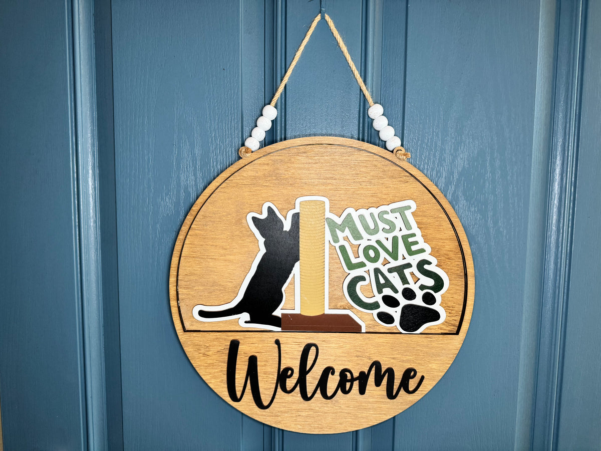 Must Love Cats Insert for Welcome Sign